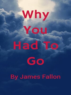 cover image of Why You Had to Go